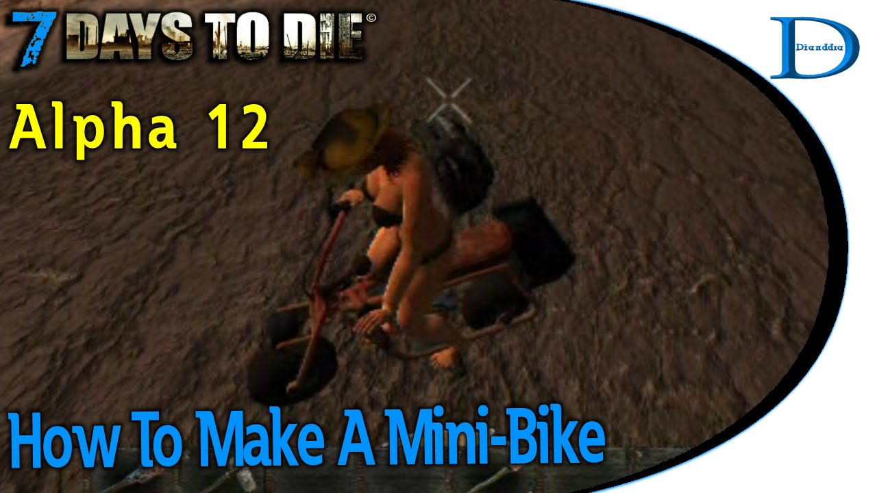 How To Make A Mini Bike 7 Days To Die Alpha 12.5 Quick Tutorial YouTube