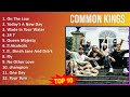 C o m m o n K i n g s MIX 30 Greatest Hits ~ Top Reggae Music