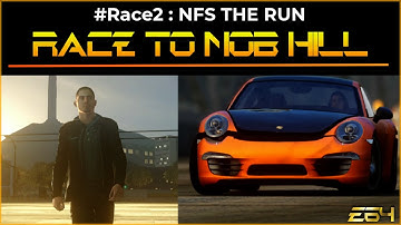 #RACE2 : The Race to Nob Hill | Need for Speed - The Run | E64