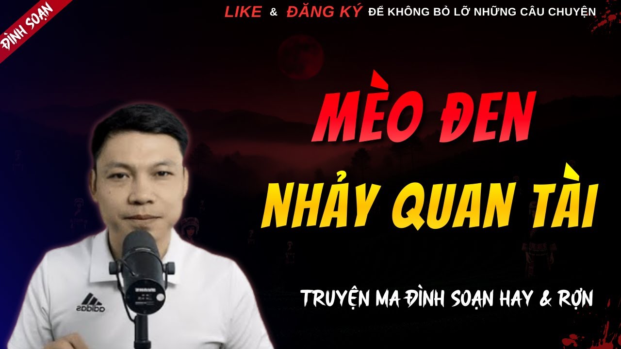 TRUYỆN MA HAY | MÈO ĐEN NHẢY QUAN TÀI || Chuyện Ma Đình Soạn Hay Và Sợ Nhất 2026