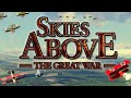 Skies above the Great War - Hopefully It'll Be Great