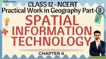 Spatial Information Technology-Chapter 6 -Class 12 NCERT Geography