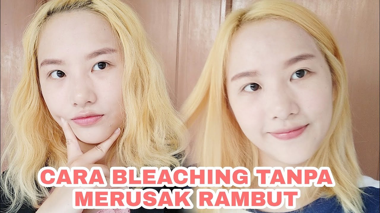 Baru CARA BLEACHING  TANPA MERUSAK RAMBUT  DENGAN SEKALI 