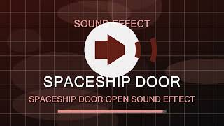 Spaceship Door Open Sound Effect