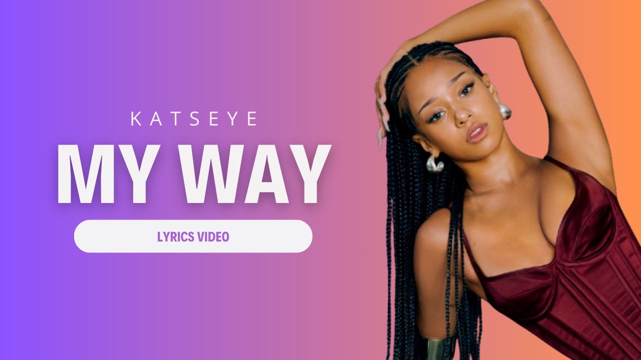 KATSEYE (캣츠아이 ) 'My Way' Lyrics Video - YouTube