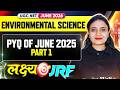 UGC NET Environmental Science | UGC NET EVS PYQs Of June 2025 Part 1 | UGC NET EVS Class