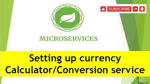 Step 17  Setting up currency conversion service, calculator Service