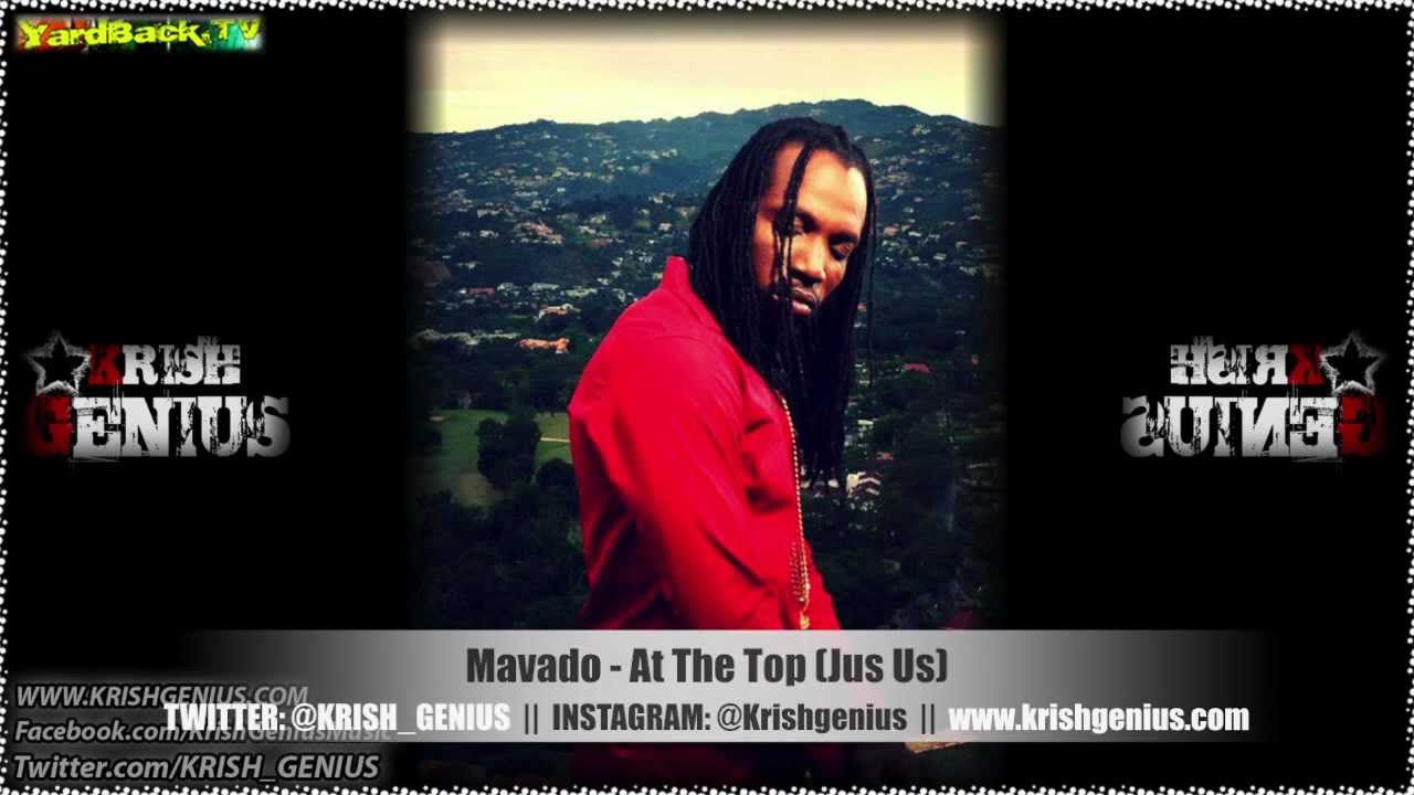 Mavado - At The Top (Just Us) [First Capital Riddim] Feb 2013