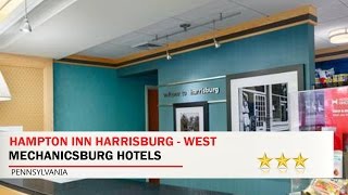 Hampton Inn Harrisburg - West - Mechanicsburg Hotels, Pennsylvania