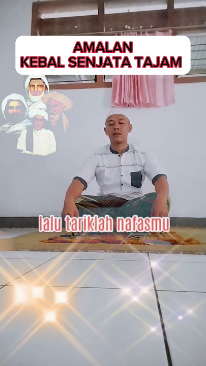 #shortvideo - Amalan Kebal Senjata Tajam