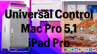 Universal Control with Mac Pro 5,1 and iPad Pro Opencore 0.7.9 Monterey 12.3.1