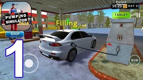 PUMPING SIMULATOR 2024 -GAMEPLAY PART 1 GAS ⛽ STATION MANAGEMENT (IOS, ANDROID)