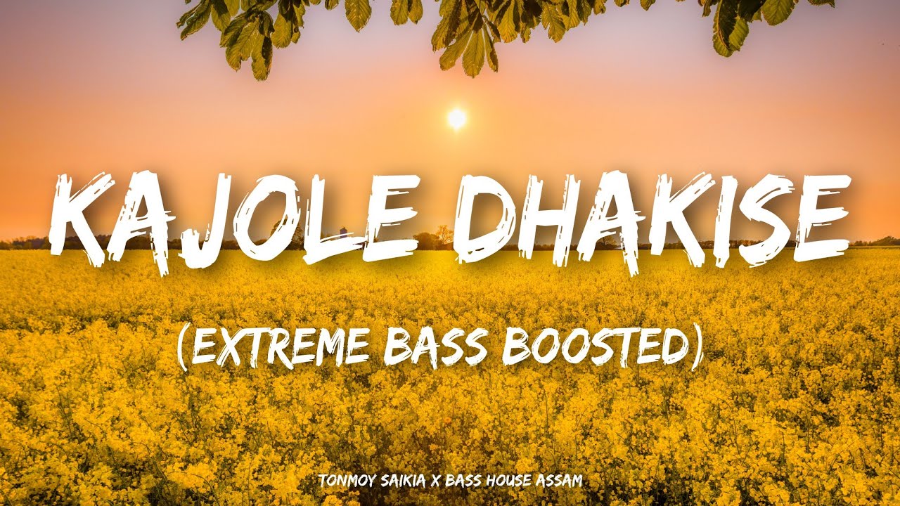 New Assamese Bass Boosted Song_(Kajole Dhakise)_Tonmoy Saikia_STANNiUM_-_Bass House Assam