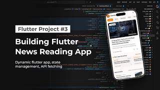Building a News Reading Application with Flutter