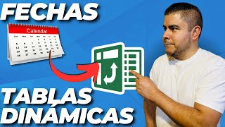 Fechas en Tablas dinámicas  Casos comunes y Solución de Problemas