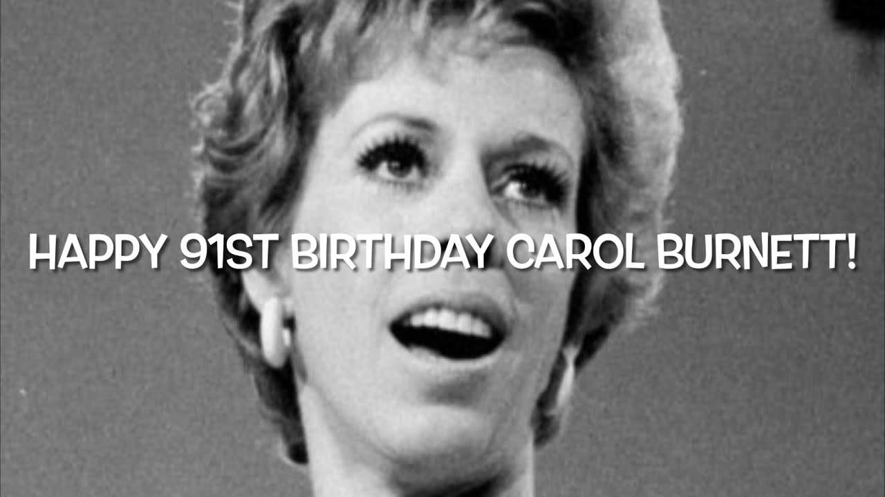 Happy 91st Birthday Carol YouTube