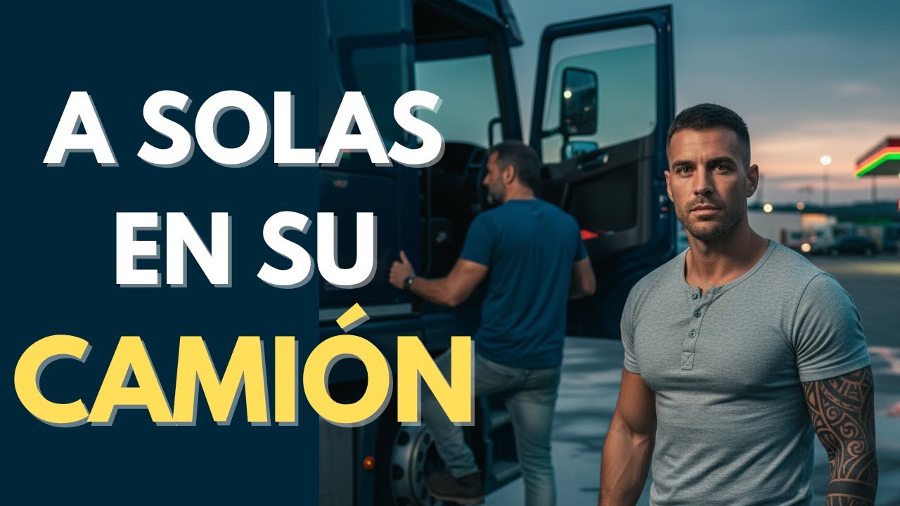 🔥 Me invitó a la CABINA de su CAMIÓN... y a MEDIANOCHE sentí su MANO