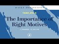 The Importance of Right Motives – Daily Devotional