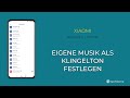 Eigene Musik als Klingelton festlegen - Xiaomi [Android 12 - MIUI 13] Mp3 Song