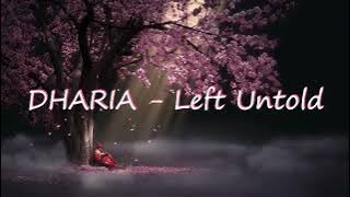 DHARIA - Left Untold  (Türkçe çeviri)