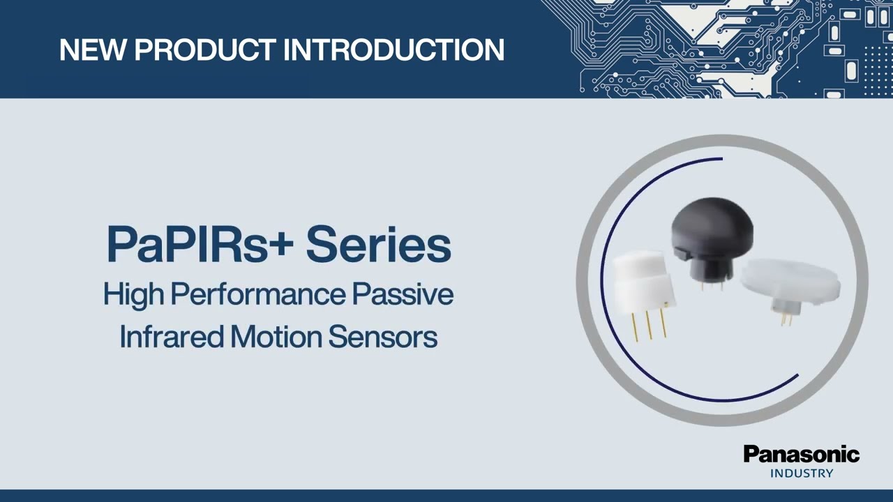 New Product Introduction: High Performance PaPIRs+ Motion Sensors