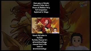 Jean Grey vs Wonder Woman battle జరుగుతే ఎవరు win అవుతారు ?  Don't skip p3 Full Comparison in Telugu