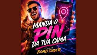 Manda o Pin da Tua Cama
