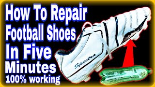 How To Repair Football Shoes In 5-Minutes 2020 In Hindi