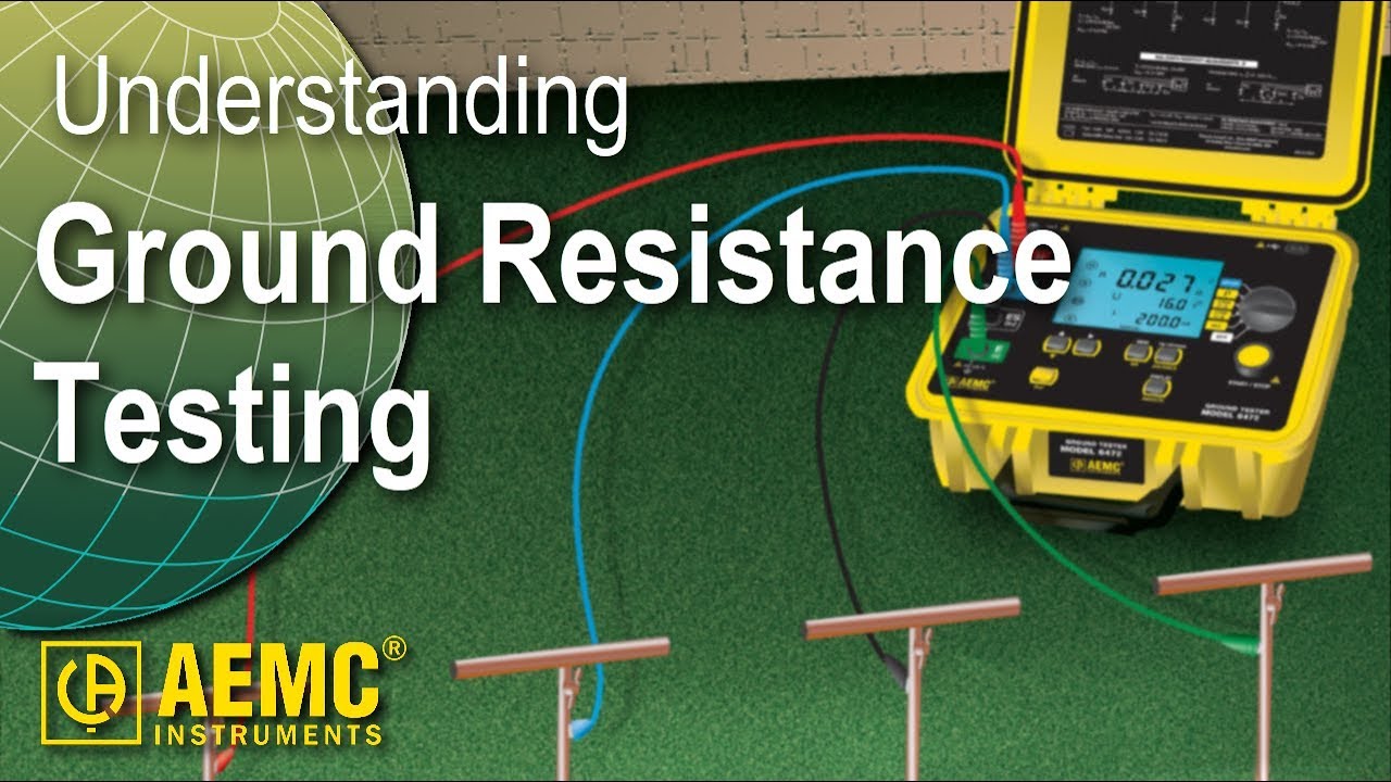 AEMC® - Understanding Ground Resistance Testing