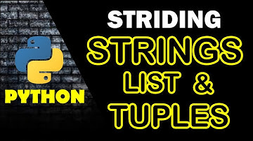 Python 3 Tutorial | string stride in python | Striding list and tuples