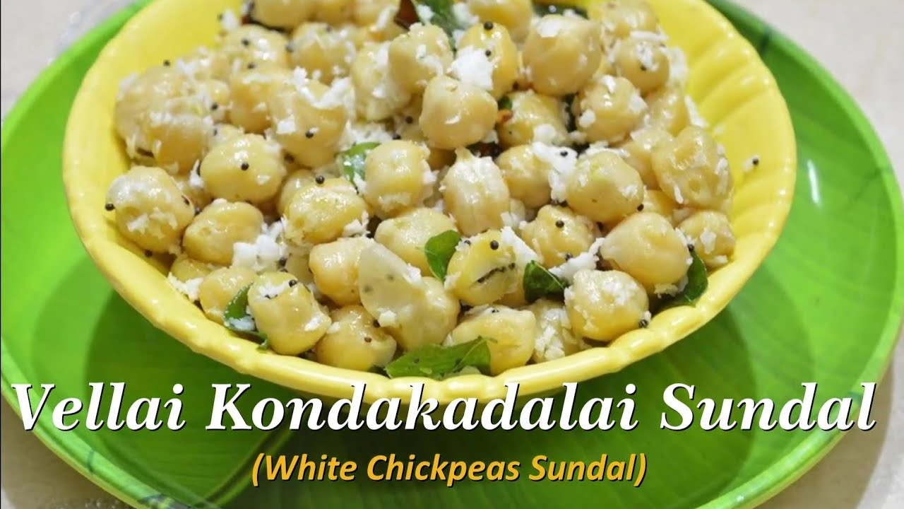 Vellai Kondakadalai Sundal (White Chickpeas Sundal)/ NAVARATRI SPECIAL