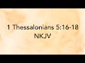 NKJV: Pray Without Ceasing - 1 Thessalonians 5:16-18 Bible Memory Verse Song -New King James Version