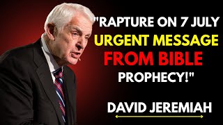 Rapture on 7 July Urgent Message from Bible  Prophecy!&quot; | BEST Motivational Speech Ever