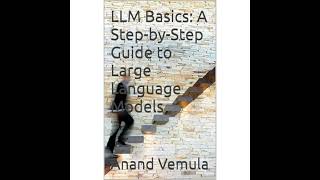 LLM Basics: A Step-by-Step Guide to Large Language Models
