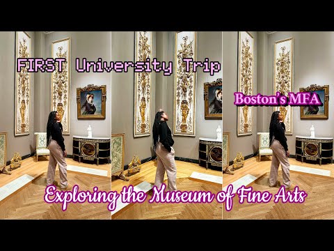 FIRST University Trip to Boston's MFA! Exploring the Museum of Fine Arts 🎨🏛️
