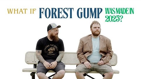 What if "Forrest Gump" was made in 2025?