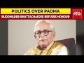 Buddhadeb Bhattacharjee Refuses Padma Bhushan, Refusal 'Political Afterthought', Says Centre