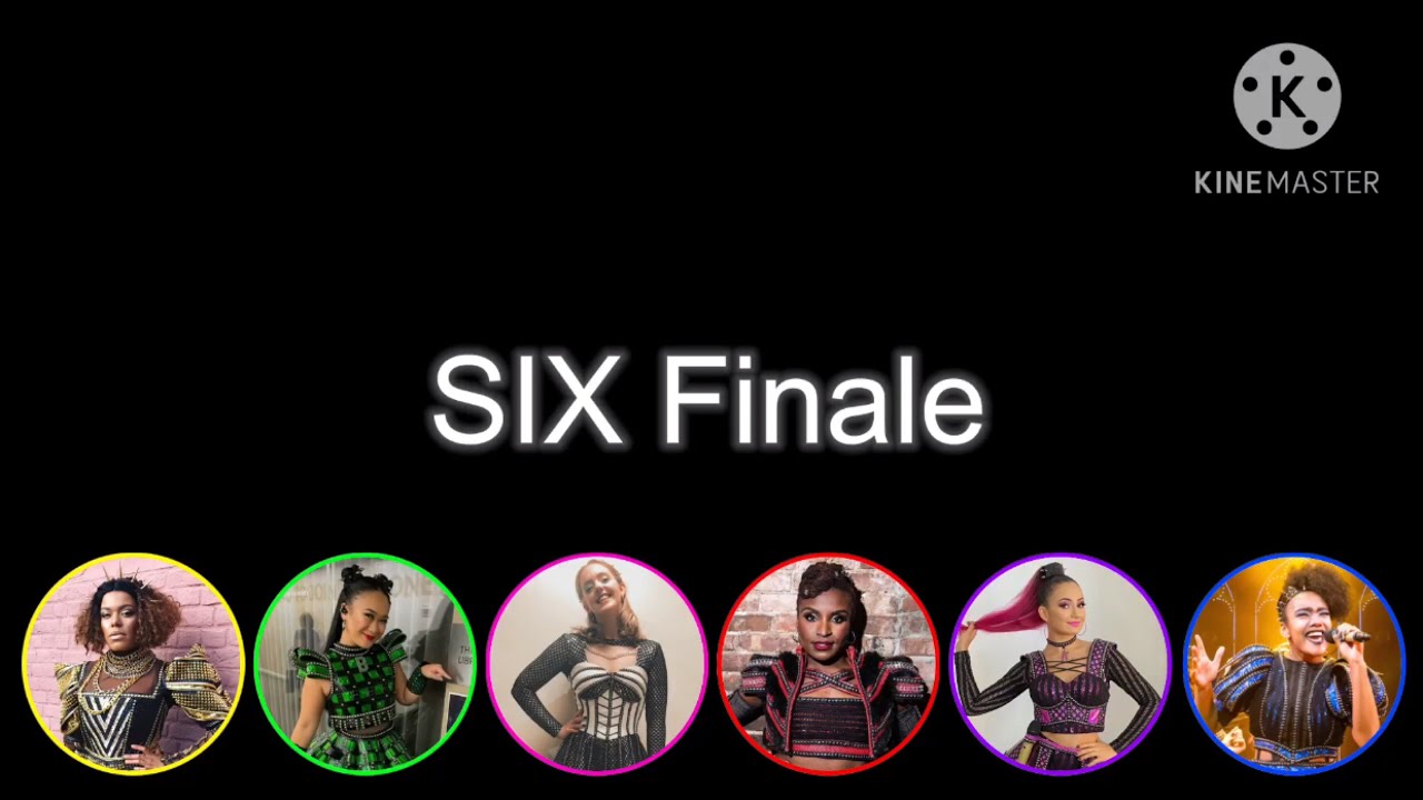 Six finale six the musical lyrics video youtube