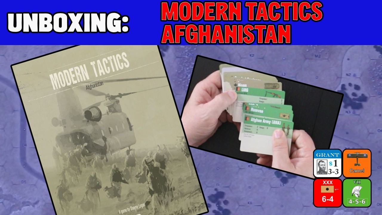 Modern Tactics: Afghanistan (Wargame Unboxing)