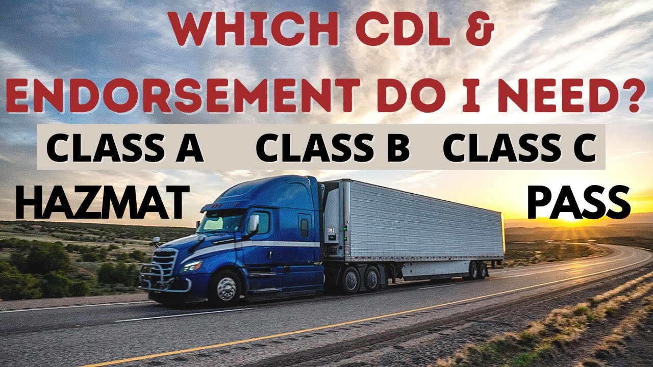 TYPES OF CDL AND ENDORSEMENT YouTube