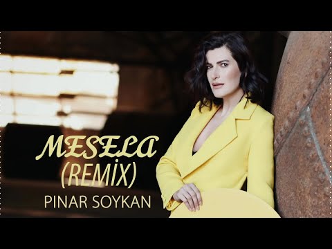 Pınar Soykan - Mesela Remix