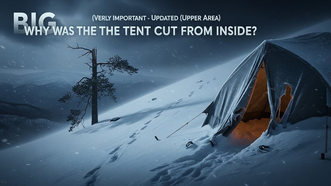 WHY WAS THE TENT CUT FROM INSIDE? | Siberian Mountain Mystery Explained