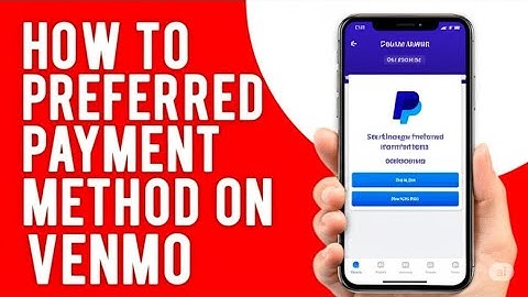 How To Change Preferred Payment Method On Venmo  How To Update Preferred Payment Method On Venmo