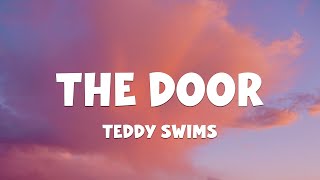 Teddy Swims - The Door (Lyrics)