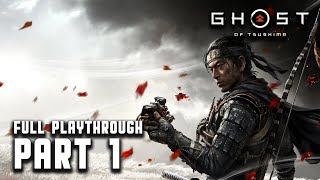 Ghost of Tsushima Gameplay Walkthrough Part One [1080p60 PS4 Pro] No Commentary Full Playthrough