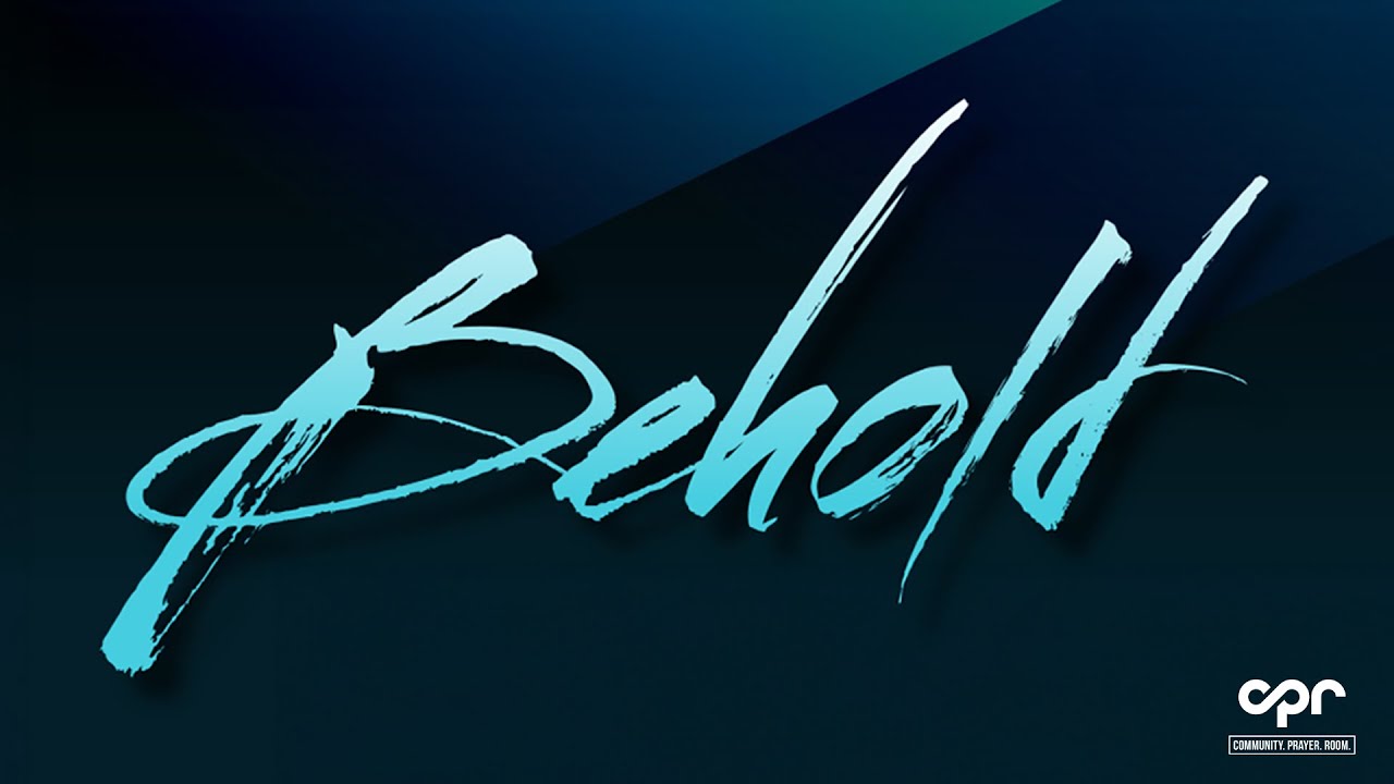 Behold - March 6th, 2026