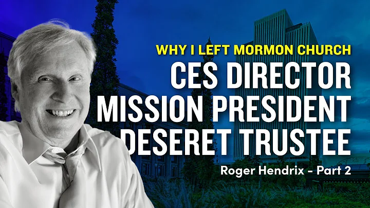 Mormon Stories #920: Roger Hendrix - CES Director,...