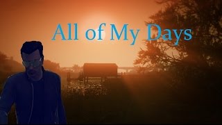 GTA Online Short Film Test- All Of My Days GTA Online Short Film Test- All Of My Days