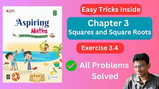 Aspiring Maths | Class 8 | Chapter 3 | Squares and Square Roots | Exercise 3.4 -  Solutions #kips