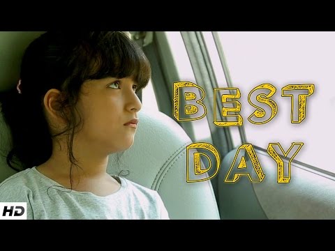 BEST DAY - Father and Daughter&rsquo;s Touching Story | Emotional Short Film